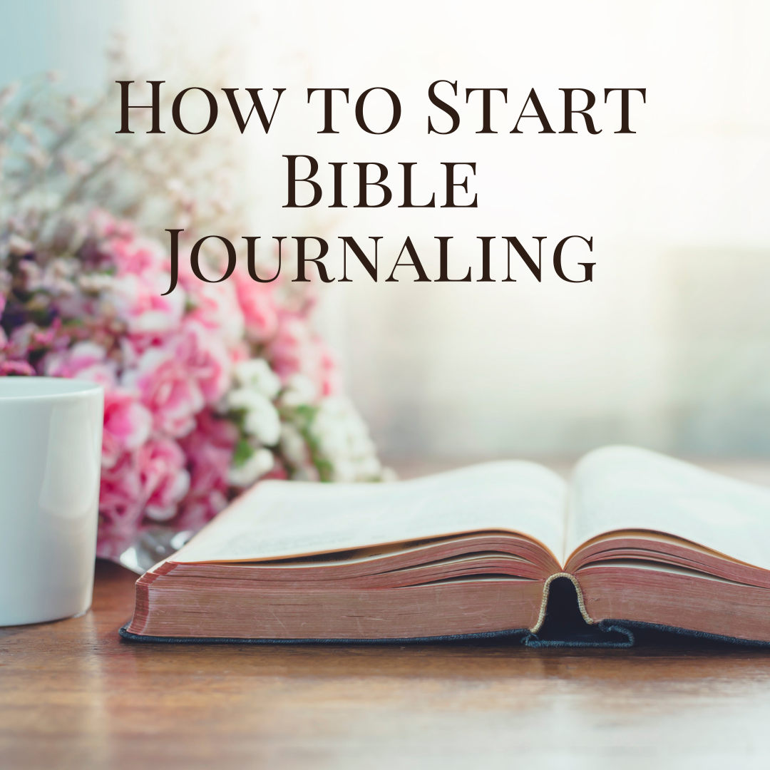 How to Start Bible Journaling (Simple, Beautiful, and Not Overwhelming)